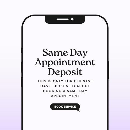 Same Day Appointment Deposit