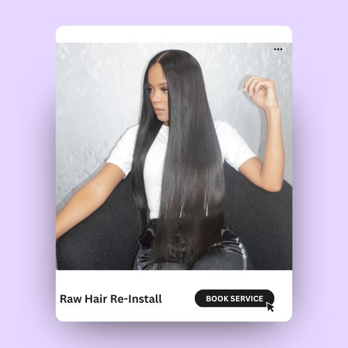 Raw Hair Re-Install
